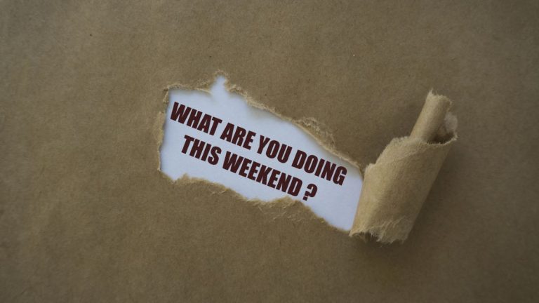 question: what are you doing this weekend?