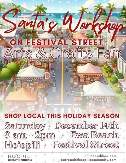 Poster for Santa’s Workshop Arts and Crafts Fair on Festival Street in Ho’opili, Ewa Beach December 14, 2024